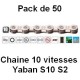 Pack 50 Chaines 10 vitesses Yaban S10 S2